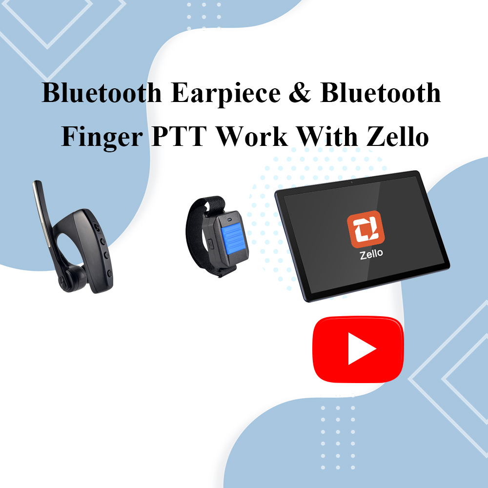 Bluetooth Earpiece & Bluetooth Finger PTT Work With Zello