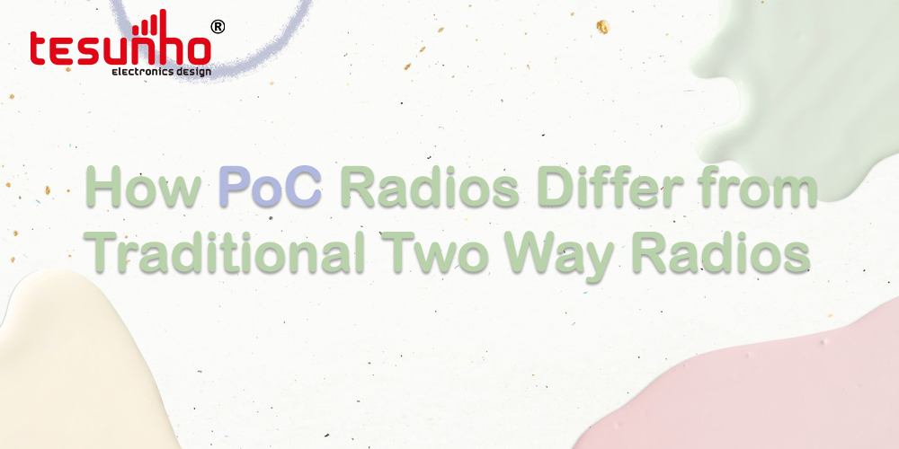 How PoC Radios Differ from Traditional Two-Way Radios