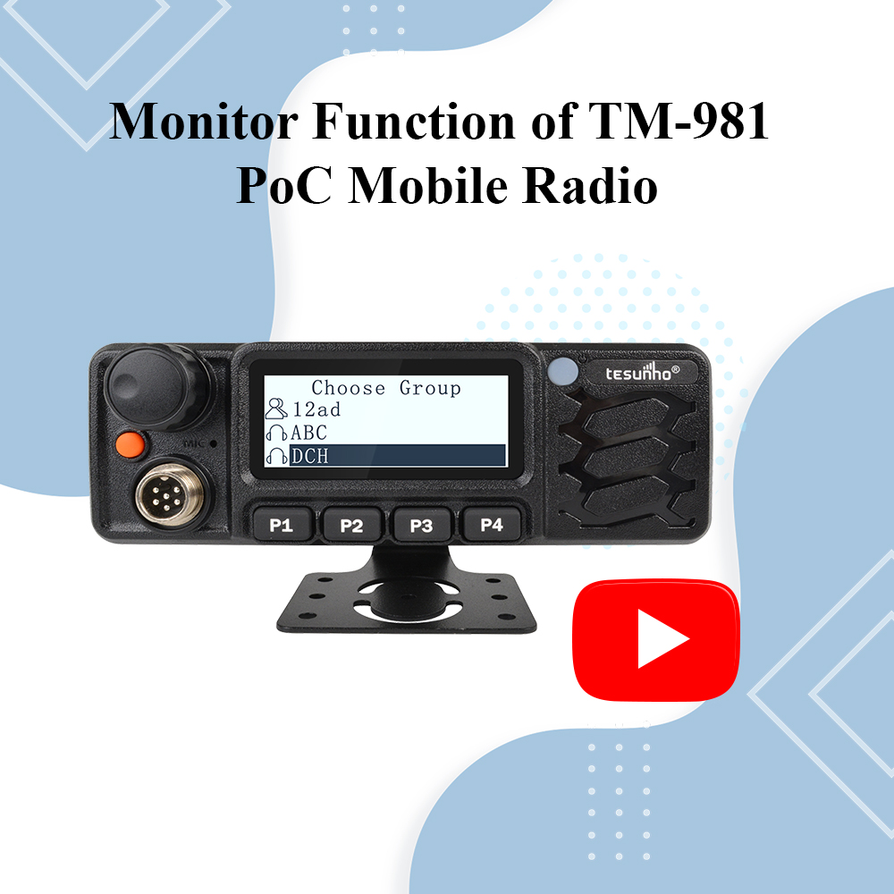 Monitor Function of TM-981 PoC Mobile Radio