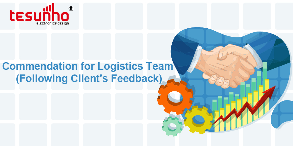 Commendation for Logistics Team (Following Client's Feedback)