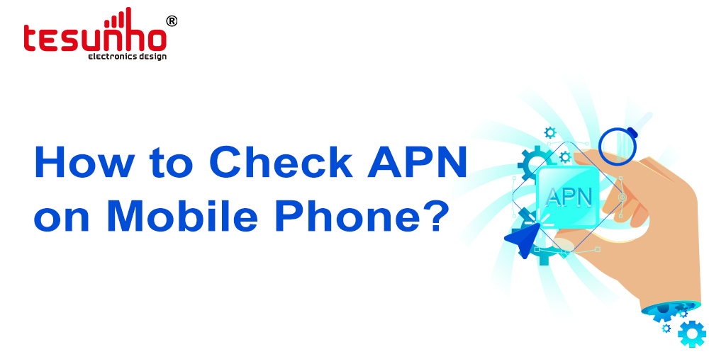 How to Check APN on Mobile Phone?