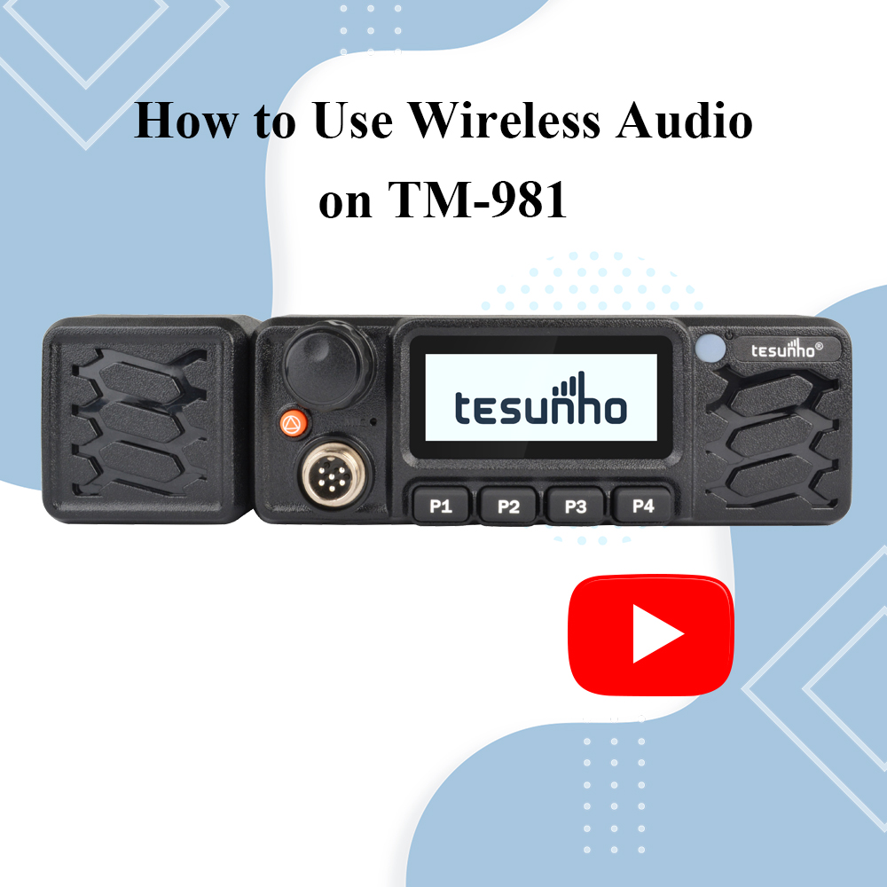 How to Use Wireless Audio on TM-981 PoC Mobile Radio