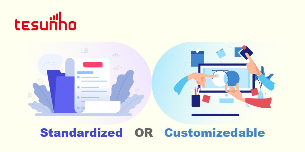 Standardized or Customizedable?