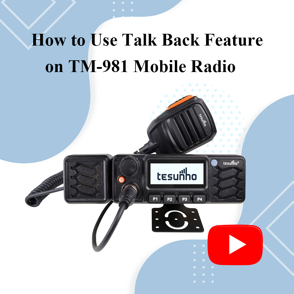 How to Use Talk Back Feature on TM-981 Mobile Radio